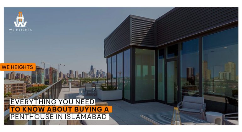 Penthouse Living in Islamabad: What You Need to Know Before You Buy - We Heights
