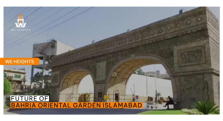 Future of Bahira Oriental Garden Islamabad - We Heights