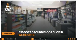 350 Square feet Ground Floor Shop For Sale in We Heights - Bahria Oriental Garden Islamabad